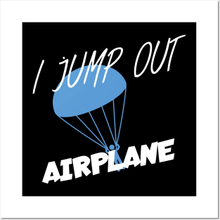 I jump out airplane Posters and Art